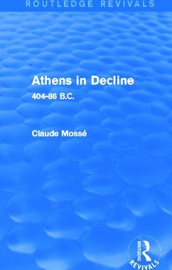 Athens in Decline (Routledge Revivals) - Mossé, Claude