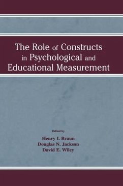 The Role of Constructs in Psychological and Educational Measurement