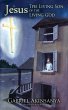 Jesus-The Living Son of The Living God - Bild 1