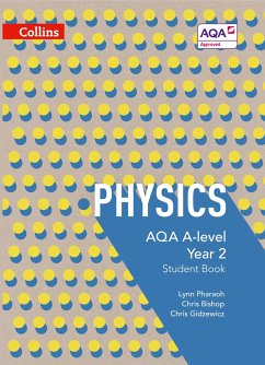AQA A Level Physics Year 2 Student Book - Pharaoh, Lynn; Bishop, Chris; Gidzewicz, Chris