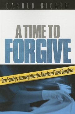 A Time to Forgive - Bigger, Darold