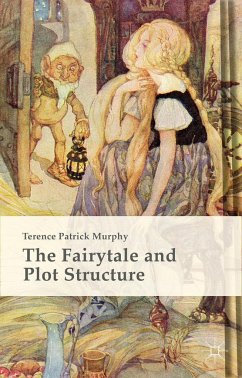 The Fairytale and Plot Structure - Murphy, Terence Patrick