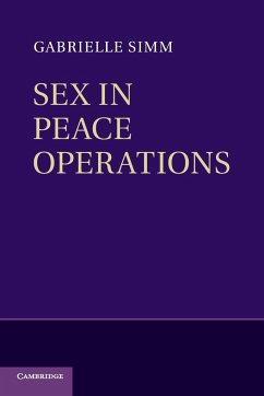 Sex in Peace Operations - Simm, Gabrielle