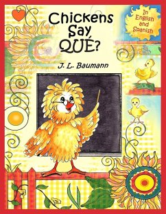 Chickens Say Que? - Baumann, J. L.