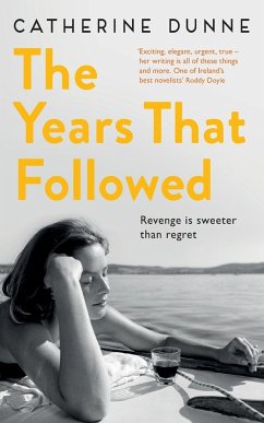 The Years That Followed - Dunne, Catherine