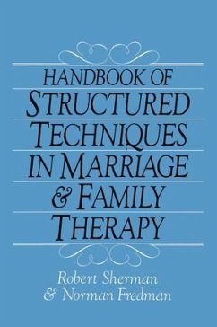 Handbook Of Structured Techniques In Marriage And Family Therapy - Sherman, Robert; Fredman, Norman