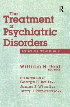 The Treatment Of Psychiatric Disorders - William H Reid George U Balis James