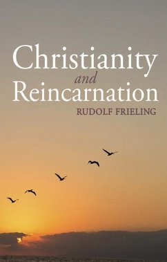 Christianity and Reincarnation - Frieling, Rudolf