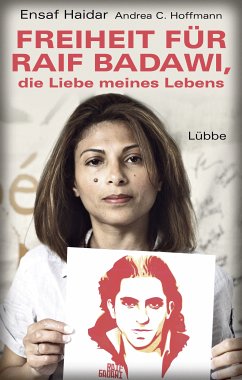 Freiheit für Raif Badawi, die Liebe meines Lebens - Haidar, Ensaf