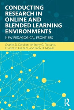 Conducting Research in Online and Blended Learning Environments - Dziuban, Charles D; Picciano, Anthony G; Graham, Charles R