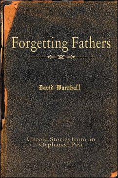 Forgetting Fathers - Marshall, David