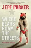 Where Bears Roam the Streets