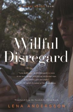 Willful Disregard: A Novel about Love - Andersson, Lena