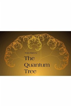 The Quantum Tree - Harvey, Tom