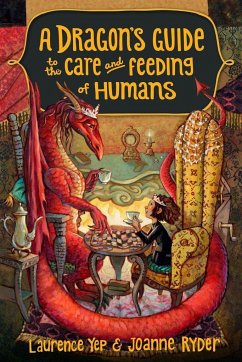 A Dragon's Guide to the Care and Feeding of Humans - Yep, Laurence; Ryder, Joanne