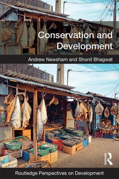 Conservation and Development - Newsham, Andrew; Bhagwat, Shonil