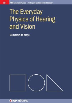 The Everyday Physics of Hearing and Vision - de Mayo, Benjamin