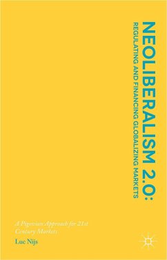 Neoliberalism 2.0: Regulating and Financing Globalizing Markets - Nijs, L.