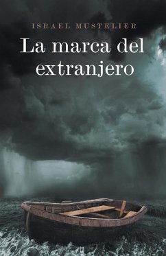 La marca del extranjero - Mustelier, Israel