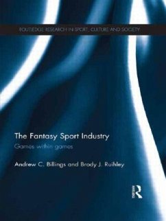 The Fantasy Sport Industry - Billings, Andrew C; Ruihley, Brody J