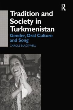 Tradition and Society in Turkmenistan - Blackwell, Carole