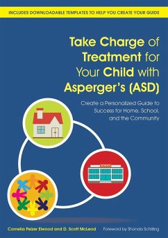 Take Charge of Treatment for Your Child with Asperger's (Asd) - Elwood, Cornelia Pelzer; McLeod, D Scott