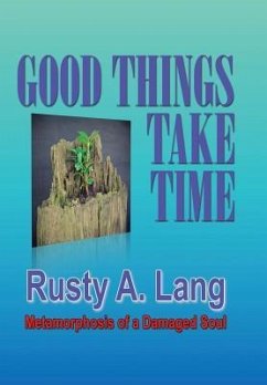 Good Things Take Time - Lang, Rusty A.