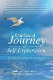 Our Grand Journey of Self-Exploration