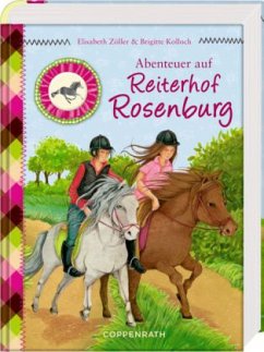 Abenteuer auf Reiterhof Rosenburg / Reiterhof Rosenburg Bd.4-6 - Zöller, Elisabeth; Kolloch, Brigitte