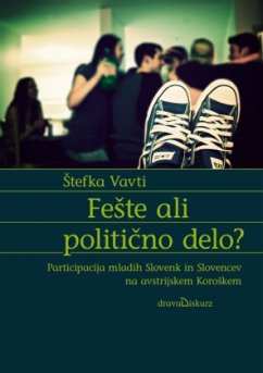 Feste ali politicno delo? - Vavti, Stefka