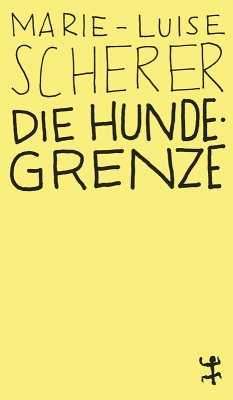 Die Hundegrenze (eBook, ePUB) - Scherer, Marie-Luise
