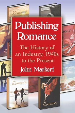 Publishing Romance - Markert, John