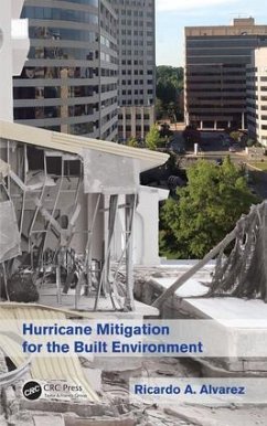 Hurricane Mitigation for the Built Environment - Alvarez, Ricardo A