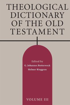 Theological Dictionary of the Old Testament, Volume III - Botterweck, G Johannes