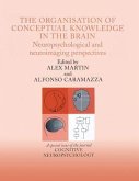 The Organisation of Conceptual Knowledge in the Brain: Neuropsychological and Neuroimaging Perspectives