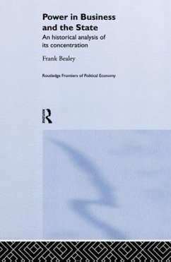 Power in Business and the State - Bealey, Frank