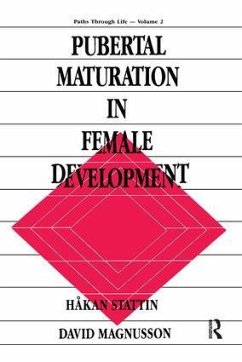 Pubertal Maturation in Female Development - Stattin; Magnusson, David; Stattin, Hakan