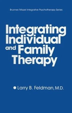 Integrating Individual And Family Therapy - Feldman, Larry B