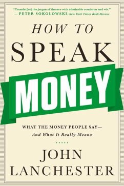 How to Speak Money - Lanchester, John
