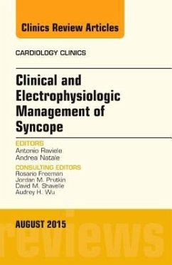 Clinical and Electrophysiologic Management of Syncope, an Issue of Cardiology Clinics - Raviele, Antonio