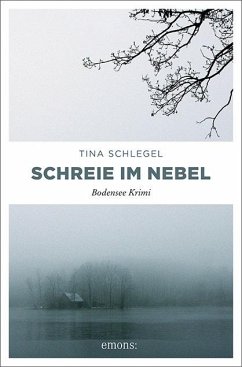 Schreie im Nebel - Schlegel, Tina
