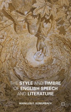 The Style and Timbre of English Speech and Literature - Konurbaev, Marklen E.