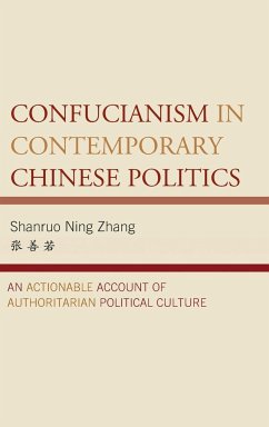 Confucianism in Contemporary Chinese Politics - Zhang, Shanruo Ning