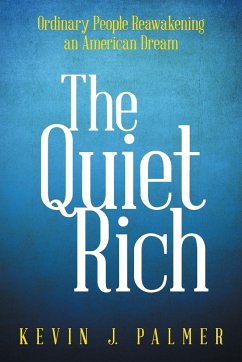 The Quiet Rich - Palmer, Kevin J.