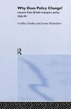 Why Does Policy Change? - Dudley, Geoffrey; Richardson, Jeremy