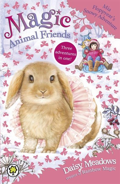 Magic Animal Friends: Mia Floppyear's Snowy Adventure Magic Animal Friends: Mia Floppyear's Snowy Adventure
