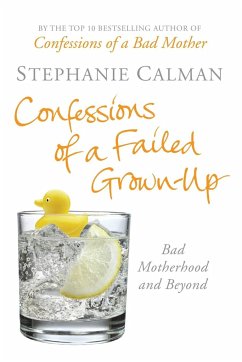 Confessions of a Failed Grown-Up - Calman, Stephanie