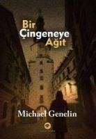 Bir Cingeneye Agit - Genelin, Michael