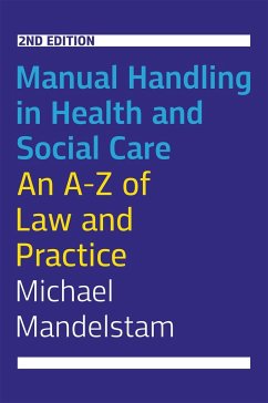 Manual Handling in Health and Social Care, Second Edition - Mandelstam, Michael