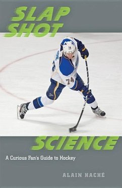 Slap Shot Science - Haché, Alain